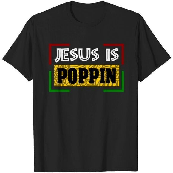 Kristi
M Other - Jesus Is Poppin Faith Based Christian Humor Graphic T-Shirt